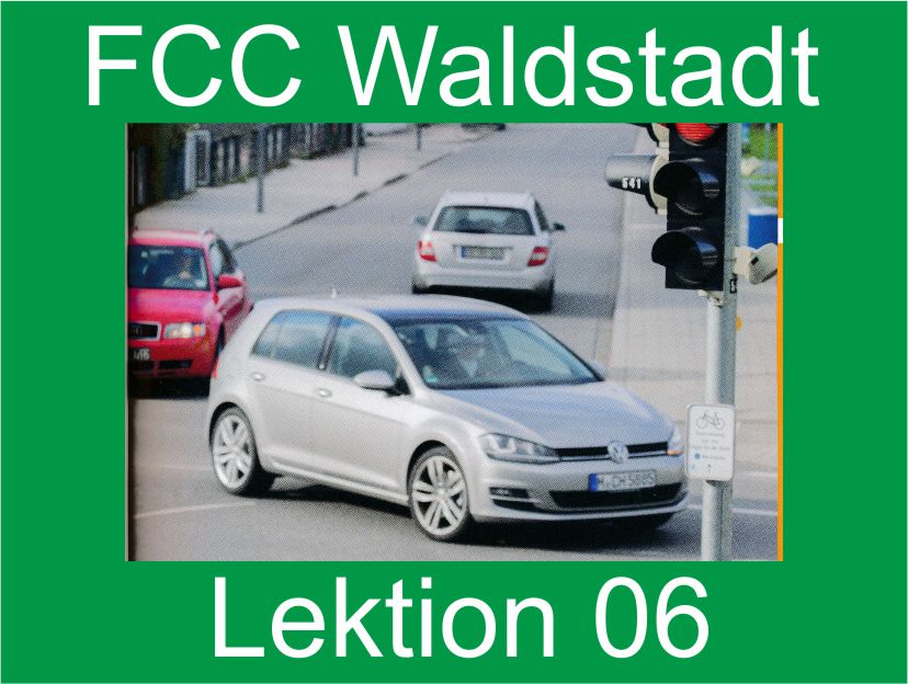 Theoretischer Fahrschulunterricht der FCC Fahrschulen in Karlsruhe / Waldstadt, Lektion 06